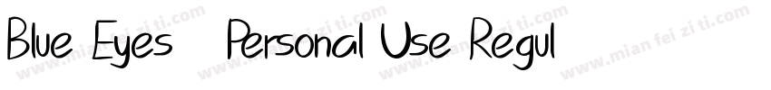 Blue Eyes   Personal Use Regular字体转换